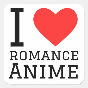 Pegatina Cuadrada Me encanta el anime romántico
