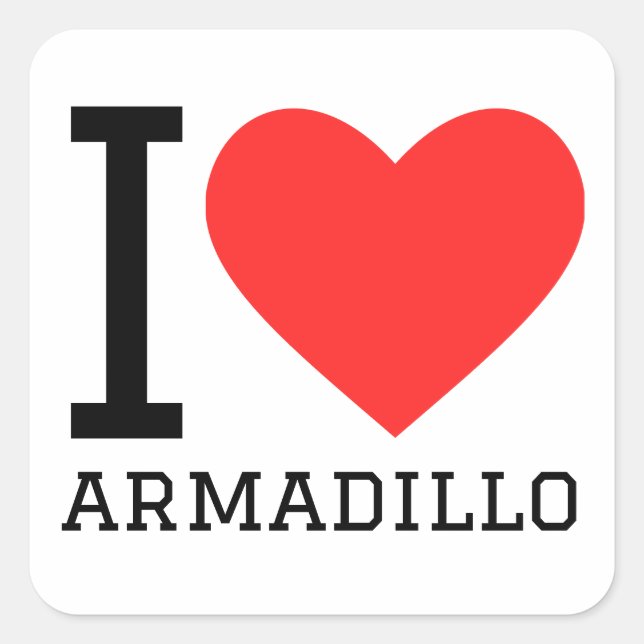 Pegatina Cuadrada Me encanta el armadillo (Anverso)