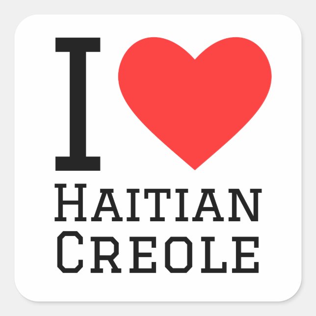 Pegatina Cuadrada Me encanta el creole haitiano (Anverso)
