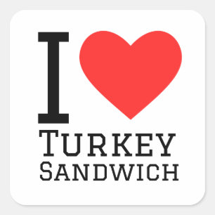 Pegatina Cuadrada Me encanta el sándwich de pavo