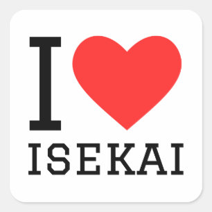 Pegatina Cuadrada Me encanta isekai