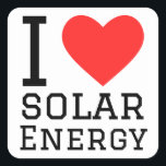 Pegatina Cuadrada Me encanta la energía solar<br><div class="desc">Me encanta la energía solar ,  para los amantes de la tecnología</div>