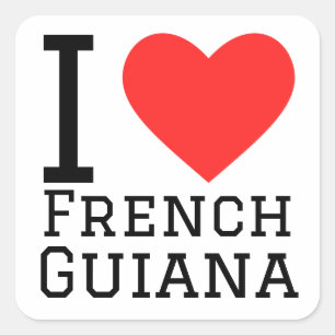Pegatina Cuadrada Me encanta la Guyana Francesa