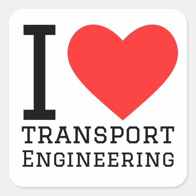 Pegatina Cuadrada Me encanta la ingeniería del transporte (Anverso)