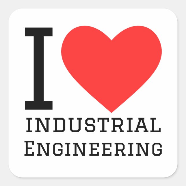 Pegatina Cuadrada Me encanta la ingeniería industrial (Anverso)