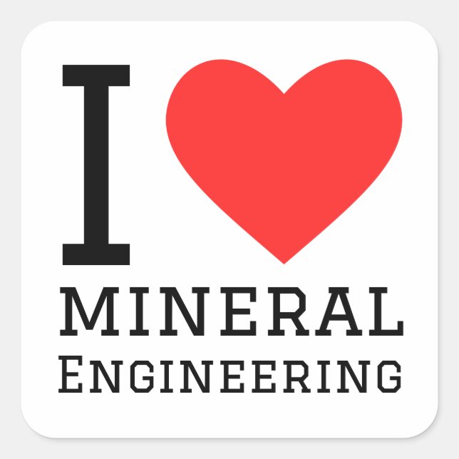Pegatina Cuadrada Me encanta la ingeniería mineral (Anverso)