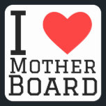 Pegatina Cuadrada Me encanta la junta de madres<br><div class="desc">Me encanta el consejo de la madre ,  para los amantes de la tecnología</div>