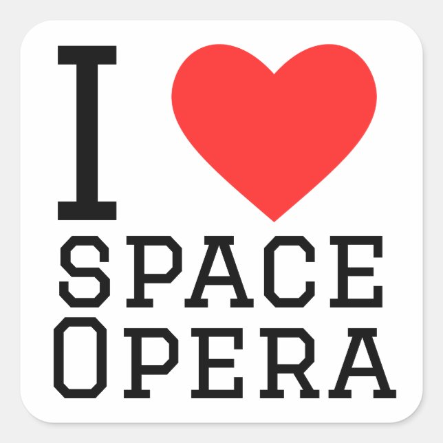 Pegatina Cuadrada Me encanta la ópera espacial (Anverso)
