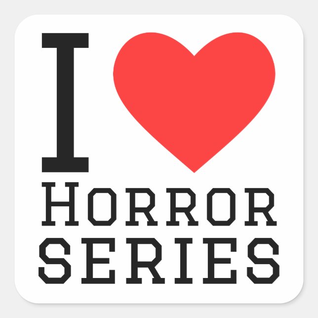 Pegatina Cuadrada Me encanta la serie de horror (Anverso)