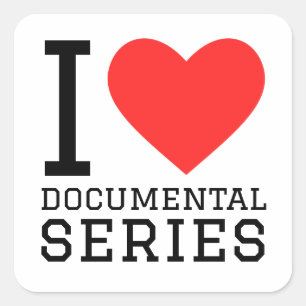 Pegatina Cuadrada Me encanta la serie documental