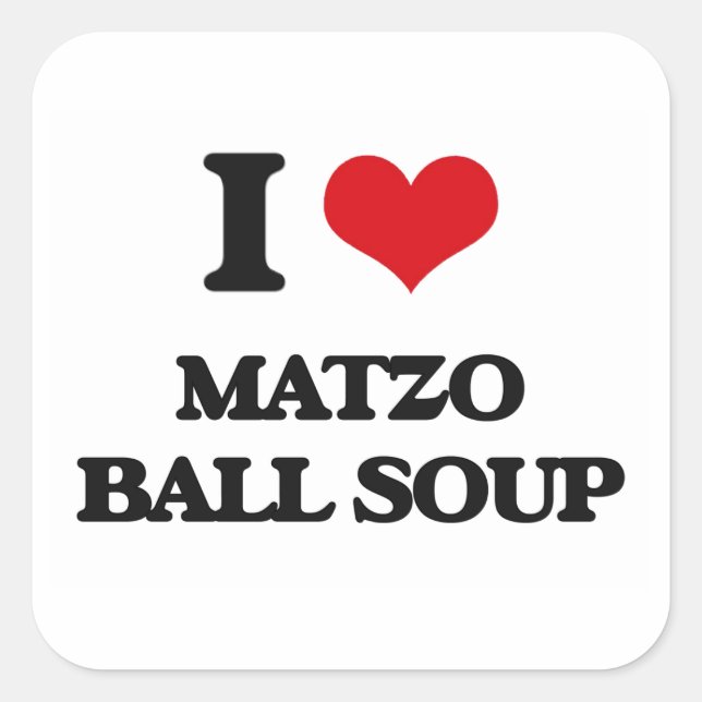 Pegatina Cuadrada Me encanta la sopa de bolas Matzo (Anverso)