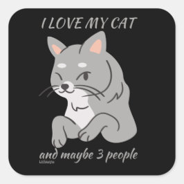 Pegatina Cuadrada ME ENCANTA MI GATO Y QUIZÁS 3 PERSONAS lindo gato 