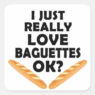 Pegatina Cuadrada Me encantan las Baguettes - Funny Baguette
