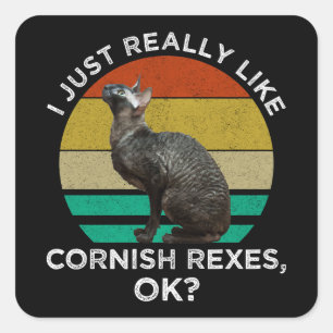 Pegatina Cuadrada Me Encantan Los Cornish Rex, ¡OK?