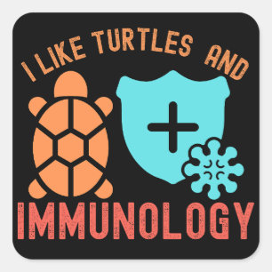 Pegatina Cuadrada Me gustan las tortugas y la inmunología