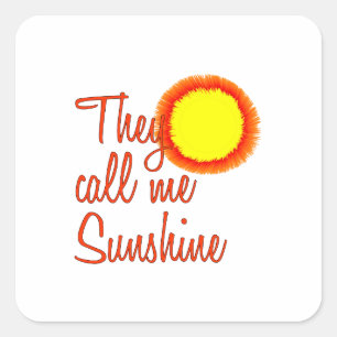 Pegatina Cuadrada Me llaman Sunshine