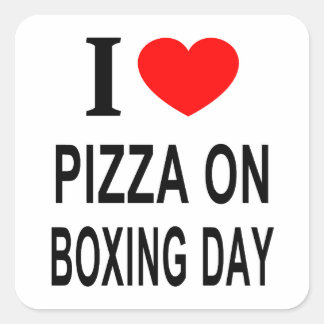 Pegatina Cuadrada Me ❤️ PIZZA EN EL DÍA DE BOXEO Me encanta la pizza