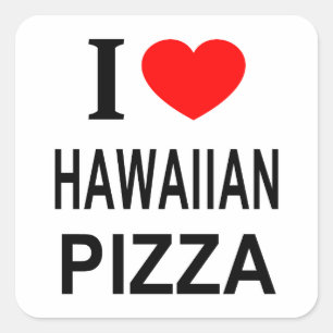 Pegatina Cuadrada Me ❤️ PIZZA HAWAIANA Me encanta la pizza hawaiana