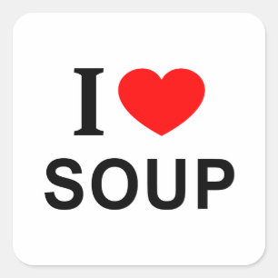 Pegatina Cuadrada Me ❤️ SOPA Me encanta la sopa Amo la sopa