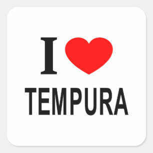 Pegatina Cuadrada Me ❤️ TEMPURA Me encanta TEMPURA Amo TEMPURA
