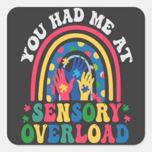 Pegatina Cuadrada Me Tenías En Un Gracioso Regalo De Autismo Sensato