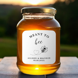 Pegatina Cuadrada Meant to Bee Jar Label, Wedding Favor Honey
