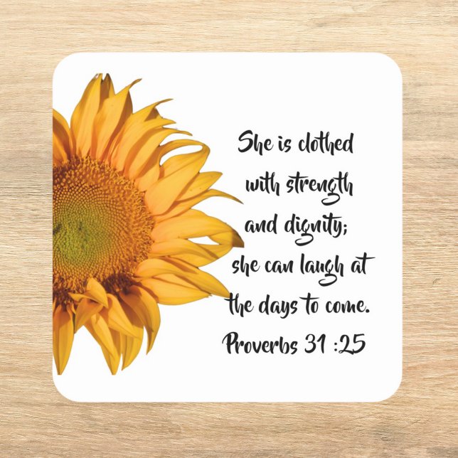 Pegatina Cuadrada Medio proverbios de girasol 31:25 Biblia contra Pe (Subido por el creador)