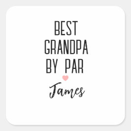 Pegatina Cuadrada Mejor abuelo por nombre personalizado Par