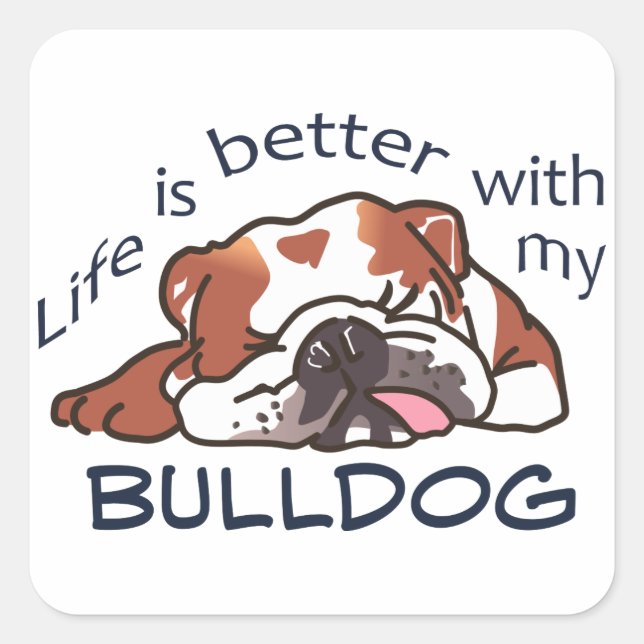 Pegatina Cuadrada Mejor con mi Bulldog (Anverso)
