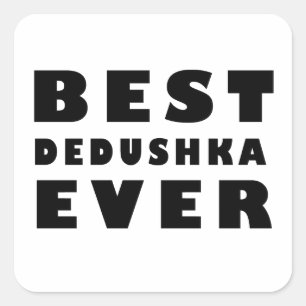 Pegatina Cuadrada mejor dedushka ever T-Shirt
