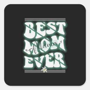 Pegatina Cuadrada Mejor diseño de mamá de todos los tiempos