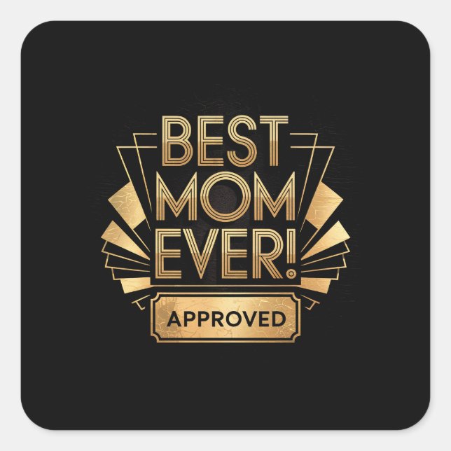 Pegatina Cuadrada Mejor Mamá de la Historia, Aprobada - Diseño de te (Anverso)