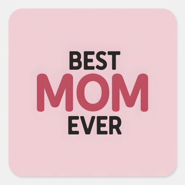 Pegatina Cuadrada Mejor Mamá Rosa (Anverso)