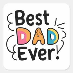 Pegatina Cuadrada Mejor regalo para papá. Día del Padre