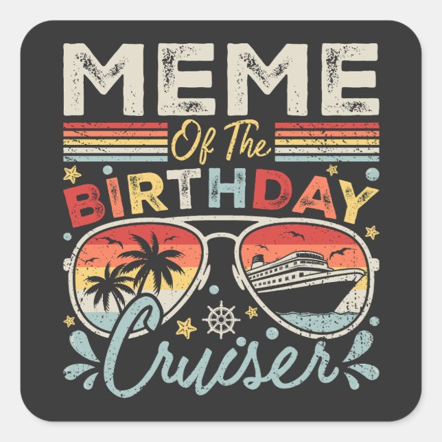Pegatina Cuadrada Meme de las vacaciones de crucero de cumpleaños (Anverso)