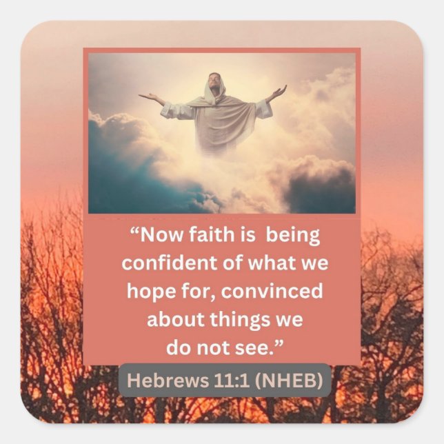 Pegatina Cuadrada Mensaje de fe - Verso de la Biblia - Hebreos 11-1  (Anverso)