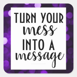 Pegatina Cuadrada Mensaje inspirador; Purple Bokeh