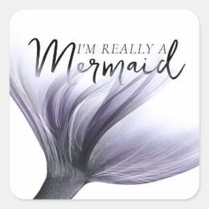 Pegatina Cuadrada #MermaidLife Realmente soy una sirena Cotización