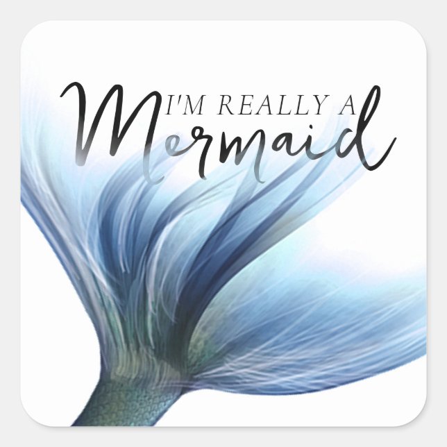 Pegatina Cuadrada #MermaidLife Realmente soy una sirena | Oferta de  (Anverso)