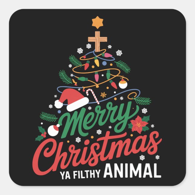 Pegatina Cuadrada Merry Christmas Ya Filthy Animal Funny Xmas Family (Anverso)