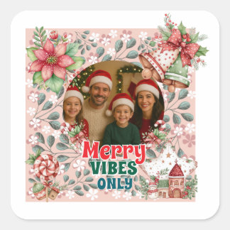 Pegatina Cuadrada Merry Vibes Only – Funny Christmas Card