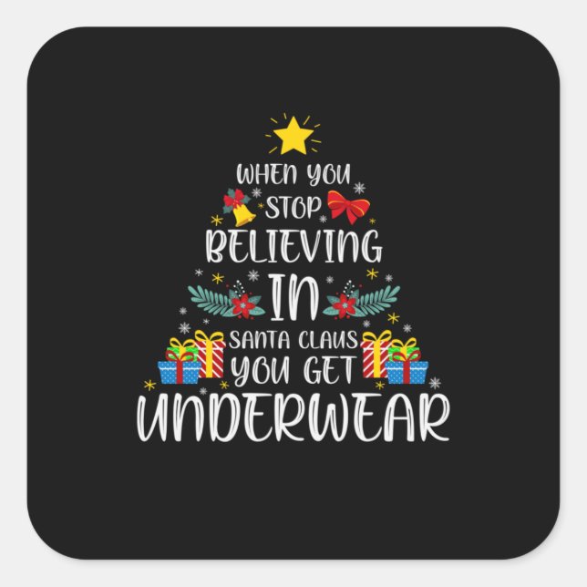 Pegatina Cuadrada Merry Xmas When You Stop Believing In (Anverso)