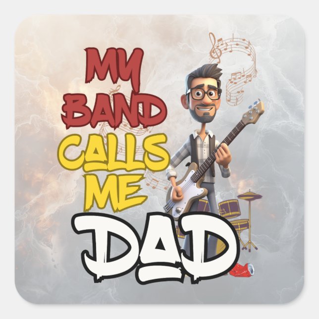 Pegatina Cuadrada Mi banda me llama papá - Día del padre (Anverso)