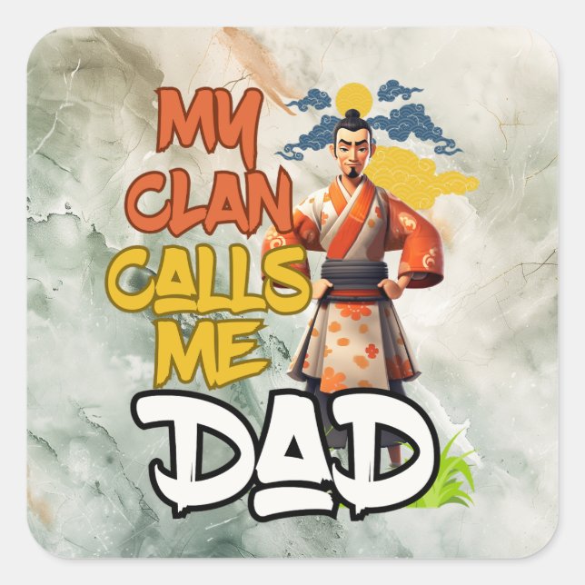 Pegatina Cuadrada Mi clan me llama papá - Día del padre (Anverso)