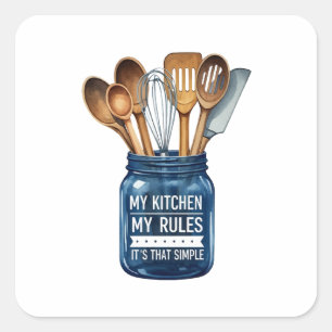 Pegatina Cuadrada Mi cocina mis reglas, es tan simple