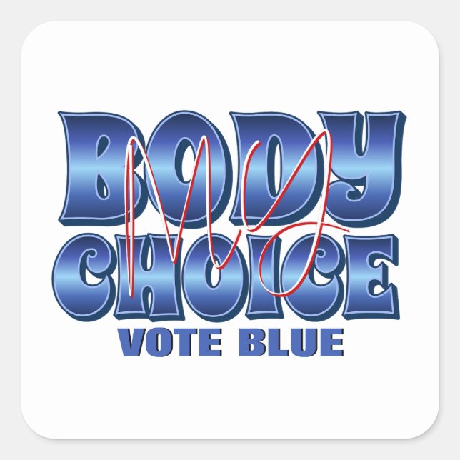 Pegatina Cuadrada Mi cuerpo mi elección (Anverso)