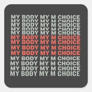 Pegatina Cuadrada Mi cuerpo, mi opción por el aborto por elección