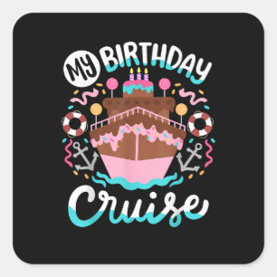Pegatina Cuadrada Mi cumpleaños crucero vacaciones viaje en crucero