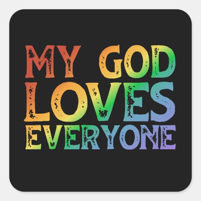 Pegatina Cuadrada Mi Dios ama a todos (arcoiris, áspero) (Anverso)