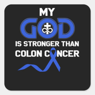 Pegatina Cuadrada Mi Dios Es Más Fuerte Que El Cáncer De Colón